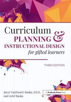 Curriculum Planning and Instructional Design for Gifted Learners