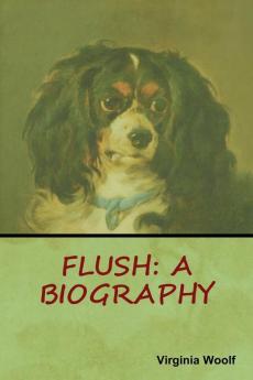 Flush: A Biography