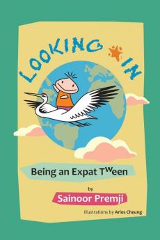 Looking in: Being an Expat Tween