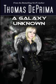 A Galaxy Unknown: AGU Series - Book 1