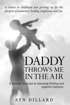 Daddy Throws Me In The Air
