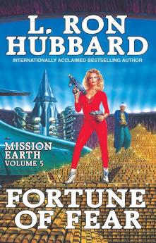 Fortune of Fear: Mission Earth Volume 5