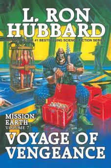 Voyage of Vengeance: Mission Earth Volume 7