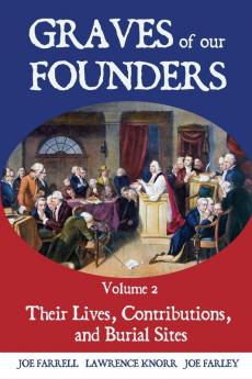 Graves of Our Founders Volume 2