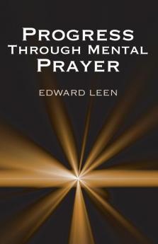 Progress Through Mental Prayer