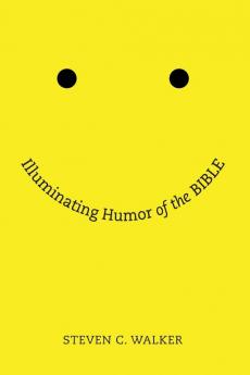 Illuminating Humor of the Bible