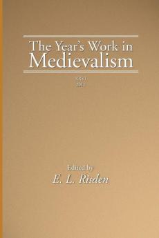 The Year's Work in Medievalism 2011: 26