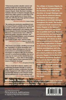 Jacques Dupuis Faces the Inquisition: Two Essays by Jacques Dupuis on Dominus Iesus and the Roman Investigation of His Work