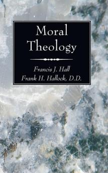 Moral Theology (Dogmatic Theology)