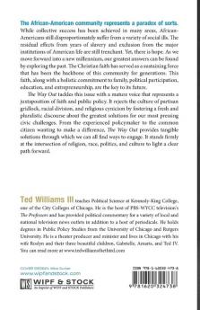 The Way Out: Christianity Politics and the Future of the African-American Community