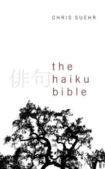 The Haiku Bible