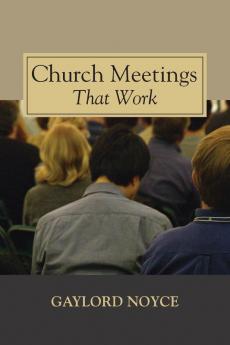 Church Meetings That Work