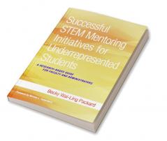 Successful STEM Mentoring Initiatives for Underrepresented Students