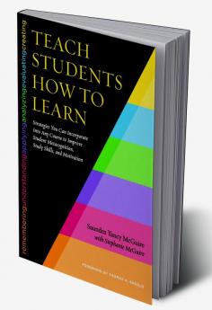 Teach Students How to Learn