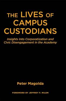 Lives of Campus Custodians