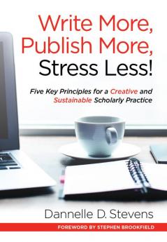 Write More Publish More Stress Less!