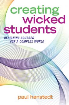 Creating Wicked Students