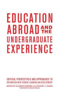 Education Abroad and the Undergraduate Experience