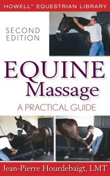 Equine Massage: A Practical Guide