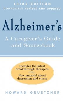 Alzheimer's: A Caregiver's Guide and Sourcebook 3rd edition