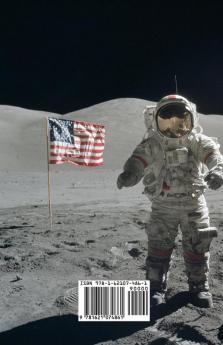 The Last Men to Walk on the Moon: The Story Behind America's Last Walk On the Moon