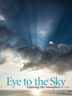 Eye to the Sky - Exploring Our Atmosphere Second Edition