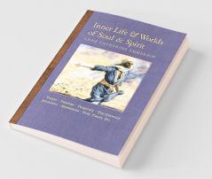 Inner Life and Worlds of Soul & Spirit