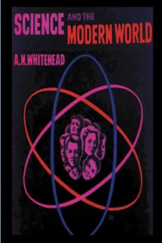 Science and the Modern World