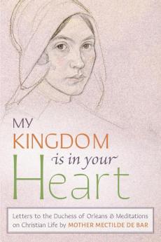 My Kingdom Is in Your Heart