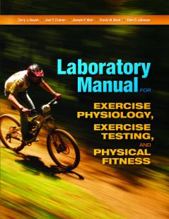 Laboratory Manual for Exercise Physiology Exercise Testing and Physical Fitness