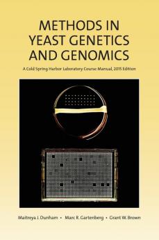 Methods in Yeast Genetics and Genomics