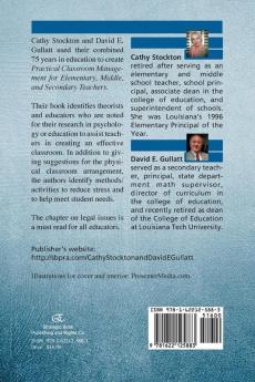 Practical Classroom Management for Elementary Middle and Secondary Teachers: Case Studies and Activities Suitable for Novice and Experienced Teachers from All Areas of Certification