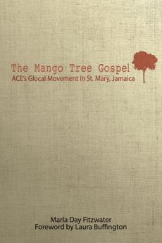 The Mango Tree Gospel