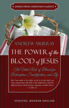 The Power of the Blood of Jesus - Updated Edition