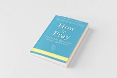 How to Pray