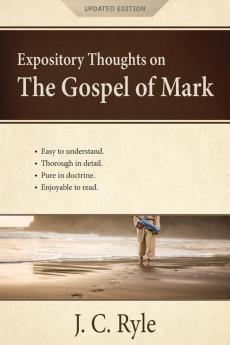 Expository Thoughts on the Gospel of Mark