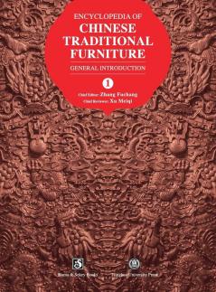 Encyclopedia of Chinese Traditional Furniture Vol. 1