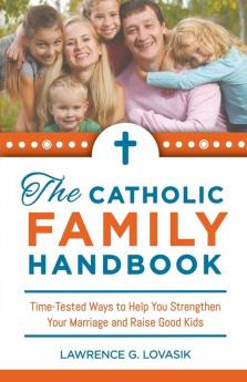 The Catholic Family Handbook