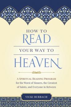 How to Read Your Way to Heaven