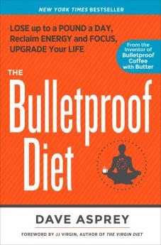 The Bulletproof Diet