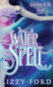 Water Spell: 1 (Guardians of the Realm)