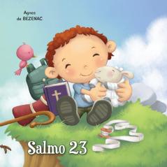 Salmo 23: O Senhor é o meu pastor: 1 (A Bíblia Para Crianças)