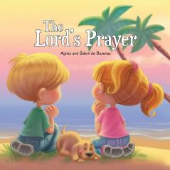 The Lord's Prayer: Our Father in Heaven: 2 (Bible Chapters for Kids)