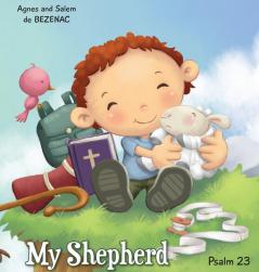 My Shepherd: Psalm 23: 1 (Bible Chapters for Kids)