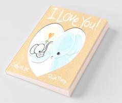 I Love You!