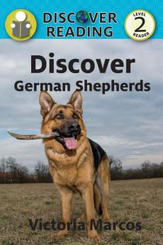 Discover German Shepherds (Discover Reading Level 2 Reader)