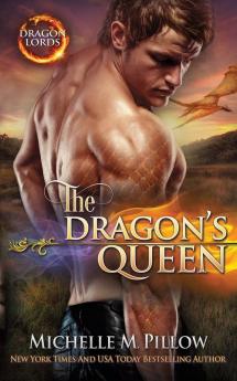 The Dragon's Queen: A Qurilixen World Novel: 9 (Dragon Lords)