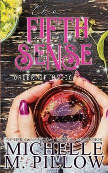 The Fifth Sense: A Paranormal Women's Fiction Romance Novel: 4 (Order of Magic)