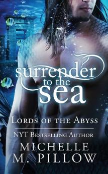 Surrender to the Sea: 4 (Lords of the Abyss)