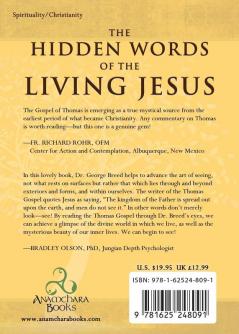 The Hidden Words of the Living Jesus: A Commentary on the Gospel of Thomas